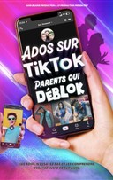 Ados sur TikTok, parents qui d�blok