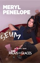 Meryl Penelope dans Seum