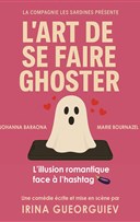 L'art de se faire Ghoster