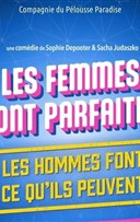 Les femmes sont parfaites, les hommes font ce qu'ils peuvent