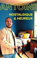 Antoine dans Nostalgique et heureux