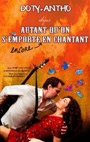 Autant qu'on s'emporte encore en chantant