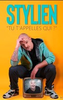 Stylien dans Tu t'appelles qui ?