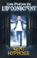 Kent Hypnose dans Les portes de l'inconscient