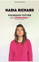 Nadia Richard dans pourquoi j'attire les connards ?