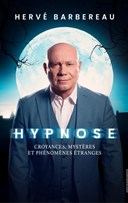 Herv Barbereau dans Hypnose : Croyances, Mystres et Phnomnes tranges