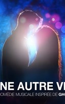 Une autre vie, la comdie musicale inspire de Ghost