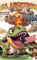 Les aventures de Docteur Dino et Victor le Raptor