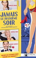 Jamais le deuxi�me soir !
