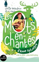 Les mots enchant�s d'Anne Sylvestre