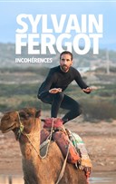Sylvain Fergot dans Incoh�rences