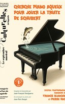 Cherche Piano aqueux pour jouer La Truite de Schubert