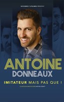 Antoine Donneaux dans Imitateur mais pas que !