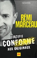 R�mi Marceau dans Certifi� conforme aux originaux
