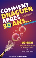 Comment draguer aprs 50 ans