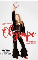 Olympe | Premier spectacle