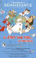 Il �tait une fois... Le spectacle