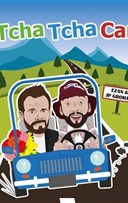 Tcha Tcha Car