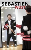 S�bastien Wust dans Ma�tre, vous avez la parole