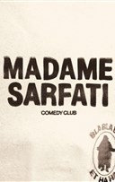 Madame Sarfati Comedy Club