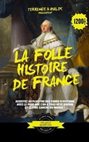 La folle histoire de France