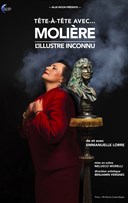 Tte--Tte avec... Molire (L'Illustre Inconnu)