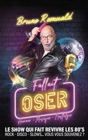 Bruno Romuald dans Fallait oser