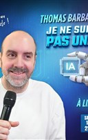 Thomas Barbazan dans Je ne suis pas une I.A