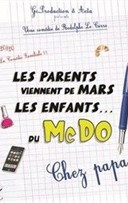 Les parents viennent de Mars, les enfants du McDo ! Chez papa