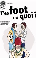 T'es foot ou quoi ?