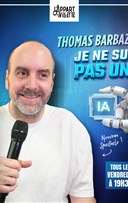 Thomas Barbazan dans Je ne suis pas une I.A