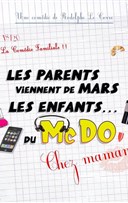 Les parents viennent de Mars, les enfants du McDo ! Chez maman