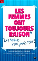 Les femmes ont toujours raison, les hommes n'ont jamais tort