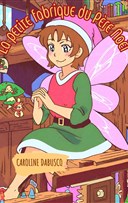 La petite fabrique du Pre Nol