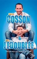Arnaud Cosson et Cyril Ledouble dans Un con peut en cacher un autre