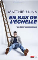 Matthieu Nina dans En bas de l'chelle