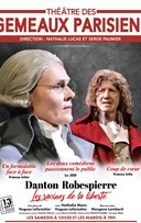 Danton / Robespierre : Les Racines de la Libert�