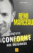 R�mi Marceau dans Certifi� conforme aux originaux