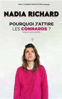Nadia Richard dans Pourquoi j'attire les connards ?