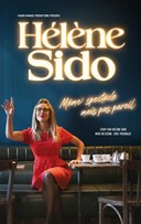 H�l�ne Sido dans M�me spectacle mais pas pareil