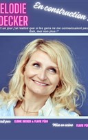 Elodie Decker dans En construction