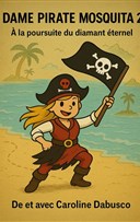 Dame Pirate Mosquita � la poursuite du diamant �ternel