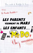 Les parents viennent de Mars, les enfants du McDo ! Chez maman
