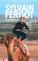 Sylvain Fergot dans Incoh�rences