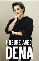 1 heure avec Dena
