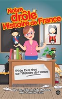 Notre drle Histoire de France