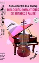 Nathan Mierdl & Paul Montag � Dialogues Romantiques de Brahms � Faur�
