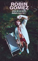 Robin Gomez dans Viens on se rentre dedans mais fort !