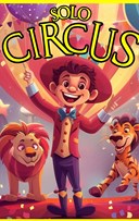 Solo Circus : Un Voyage � Travers le Monde
