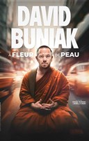 David Buniak dans � fleur de peau